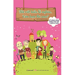 Bộ Sách Kỹ Năng Sống Dành Cho Trẻ 3 Đến 6 Tuổi – Tôi Rất Hiểu Lễ Nghĩa, Còn Bạn Thì Sao